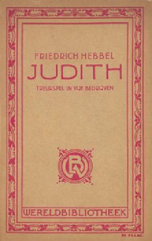 [Gutenberg 34638] • Judith: treurspel in vijf bedrijven